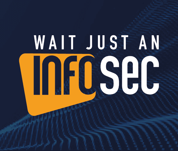 Wait just an infosec