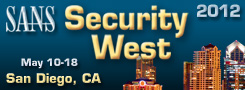 SANS Security West 2012 - San Diego