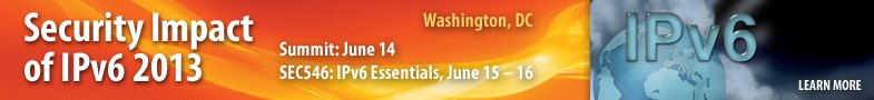 Security Impact of IPv6 Summit 2013 - Washington